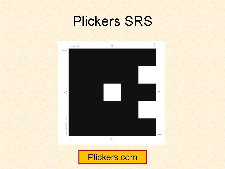 Plickers SRS Plickers. com 