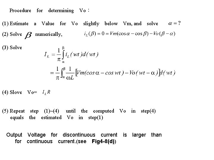 　Procedure　for　determining　Vo： (1) Estimate　a　Value　for　Vo　slightly　below　Vm, and　solve　　　 (2) Solve　 numerically, (3) Solve　 　 (4) Slove　Vo= (5) Repeat　step　(1)~(4)