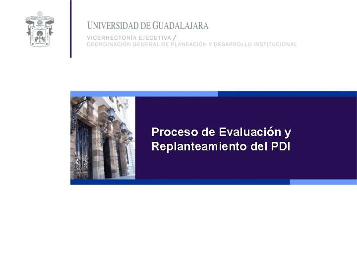 Proceso de Evaluación y Replanteamiento del PDI 