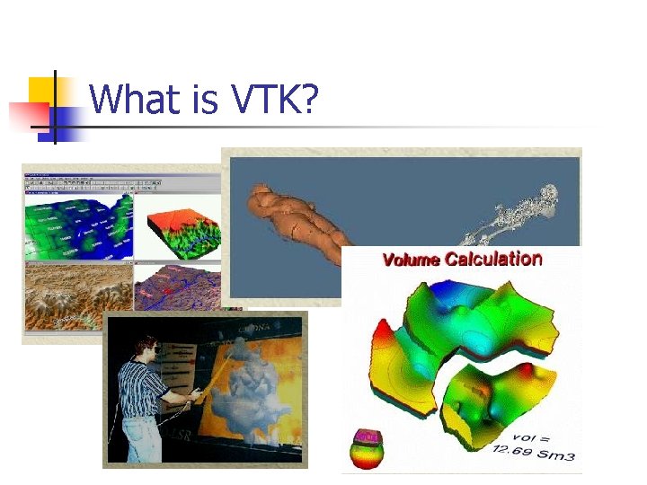 What is VTK? 