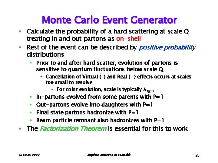 Monte Carlo Event Generator § Calculate the probability of a hard scattering at scale