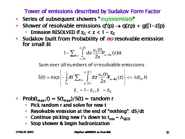 Tower of emissions described by Sudakov Form Factor § Series of subsequent showers “exponentiate”