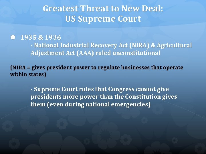 Greatest Threat to New Deal: US Supreme Court 1935 & 1936 - National Industrial