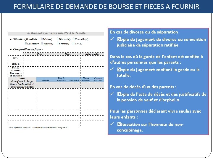 FORMULAIRE DE DEMANDE DE BOURSE ET PIECES A FOURNIR En cas de divorce ou