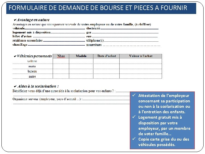 FORMULAIRE DE DEMANDE DE BOURSE ET PIECES A FOURNIR ü Attestation de l'employeur concernant