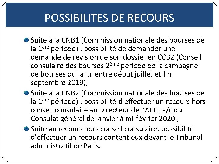 POSSIBILITES DE RECOURS Suite à la CNB 1 (Commission nationale des bourses de la