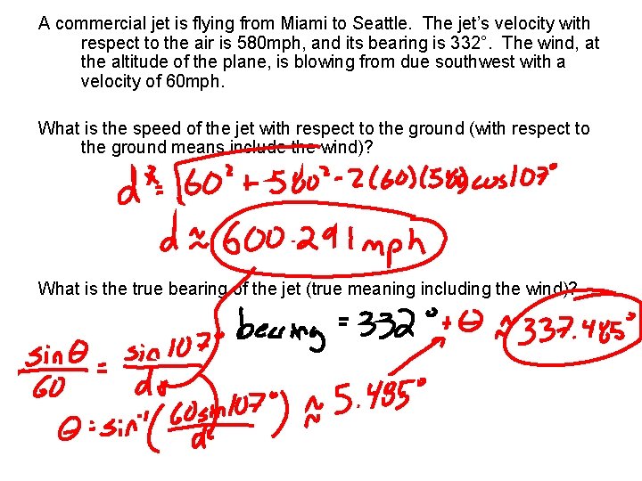 A commercial jet is flying from Miami to Seattle. The jet’s velocity with respect A commercial jet is flying from Miami to Seattle. The jet’s velocity with respect