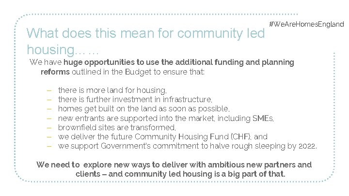 What does this mean for community led housing…… #We. Are. Homes. England We have