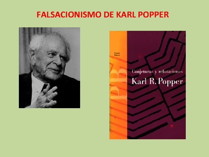 FALSACIONISMO DE KARL POPPER 