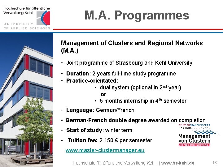 M. A. Programmes Management of Clusters and Regional Networks (M. A. ) • Joint