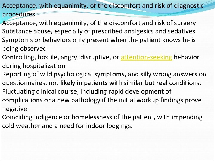 Acceptance, with equanimity, of the discomfort and risk of diagnostic procedures Acceptance, with equanimity,