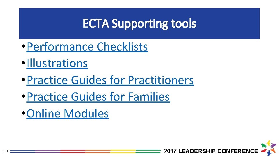 ECTA Supporting tools • Performance Checklists • Illustrations • Practice Guides for Practitioners •