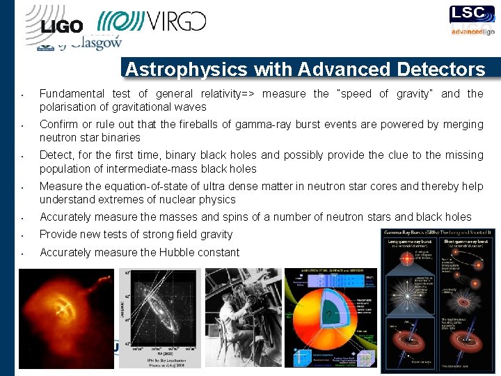 Astrophysics with Advanced Detectors • • Fundamental test of general relativity=> measure the “speed