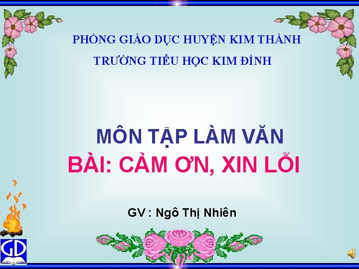 PHÒNG GIÁO DỤC HUYỆN KIM THÀNH TRƯỜNG TIỂU HỌC KIM ĐÍNH MÔN TẬP LÀM
