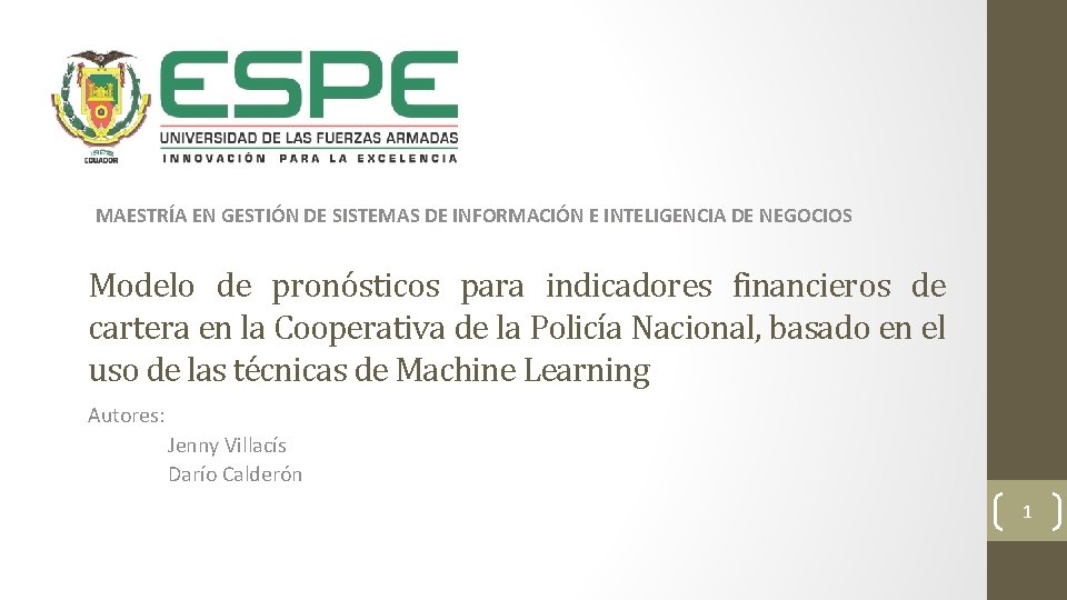 MAESTRÍA EN GESTIÓN DE SISTEMAS DE INFORMACIÓN E INTELIGENCIA DE NEGOCIOS Modelo de pronósticos