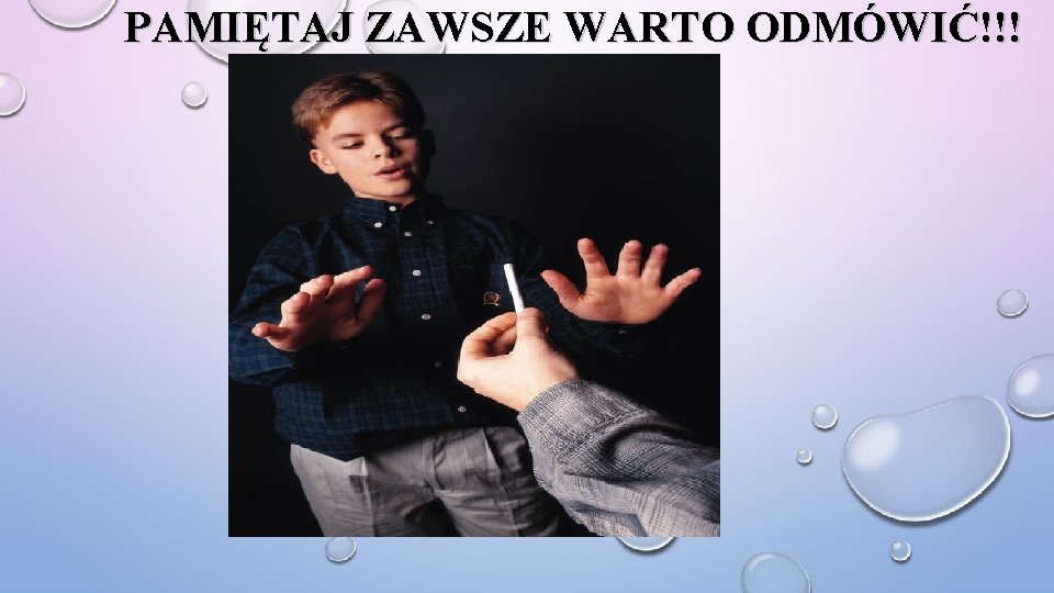 PAMIĘTAJ ZAWSZE WARTO ODMÓWIĆ!!! 