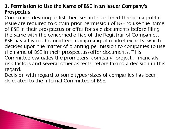 3. Permission to Use the Name of BSE in an Issuer Company's Prospectus Companies