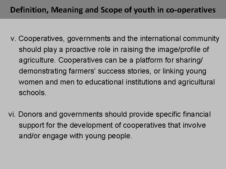 Definition, Meaning and Scope of youth in co-operatives v. Cooperatives, governments and the international