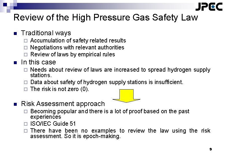 Review of the High Pressure Gas Safety Law n Traditional ways ¨ ¨ ¨