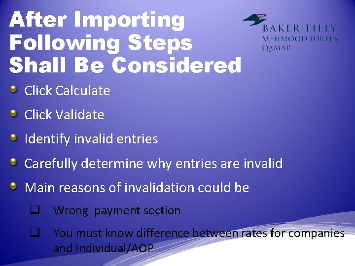 After Importing Following Steps Shall Be Considered Click Calculate Click Validate Identify invalid entries