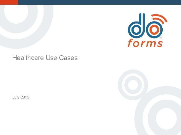 Healthcare Use Cases July 2015 