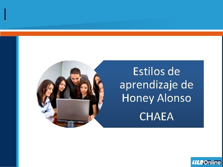 Estilos de aprendizaje de Honey Alonso CHAEA 