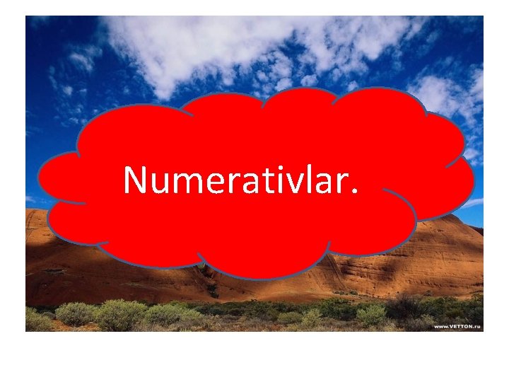 Numerativlar. Numerativlar.