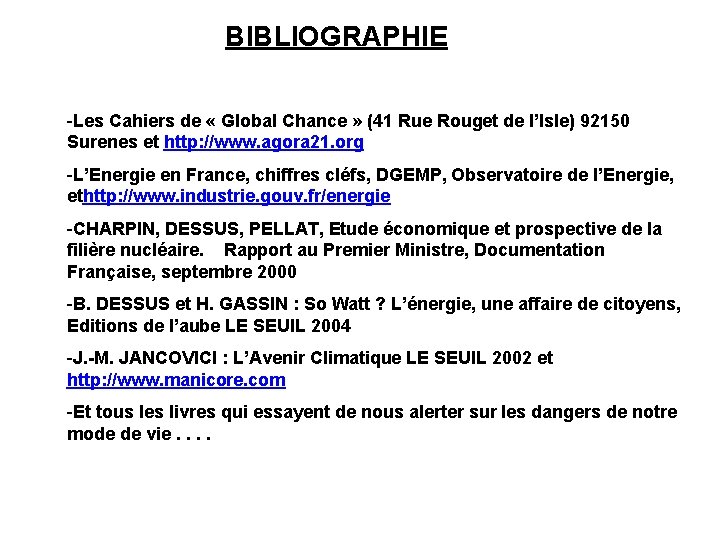 BIBLIOGRAPHIE -Les Cahiers de « Global Chance » (41 Rue Rouget de l’Isle) 92150