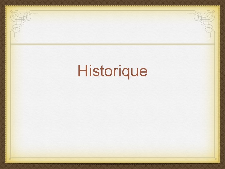 Historique 