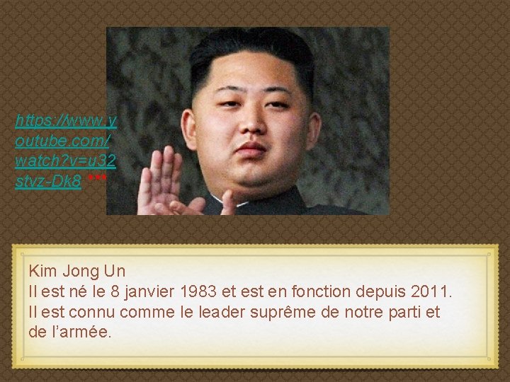 https: //www. y outube. com/ watch? v=u 32 stvz-Dk 8 *** Kim Jong Un