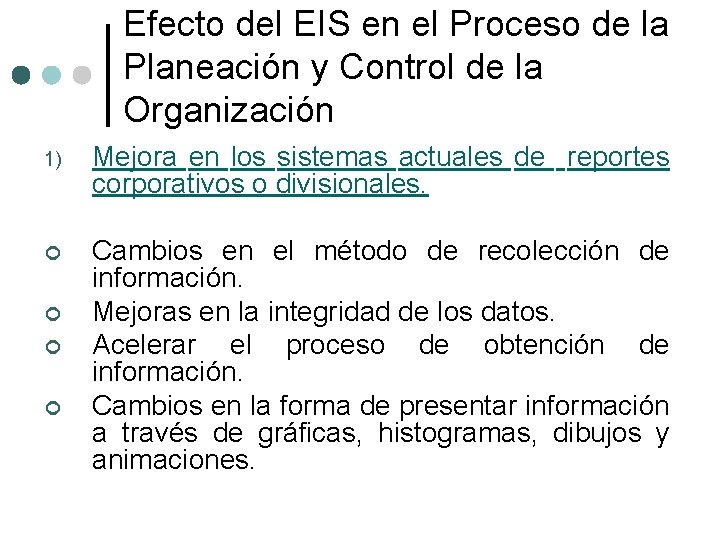 Efecto del EIS en el Proceso de la Planeación y Control de la Organización