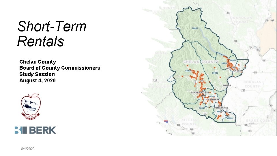 Short-Term Rentals Chelan County Board of County Commissioners Study Session August 4, 2020 8/4/2020