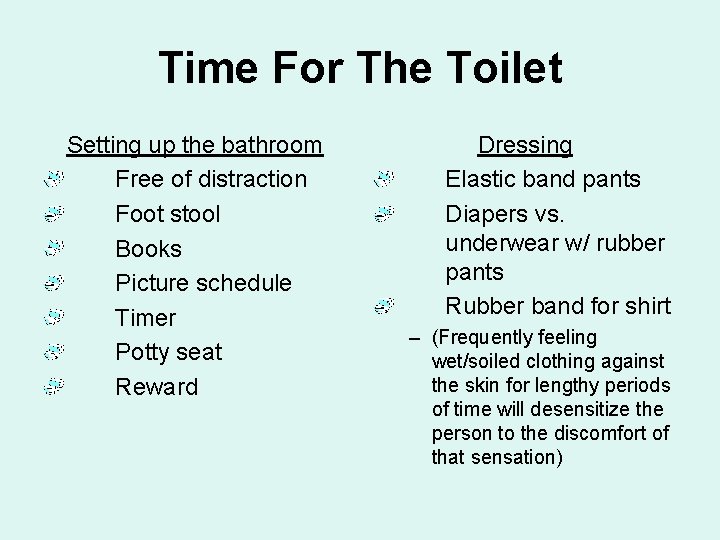 Time For The Toilet Setting up the bathroom Free of distraction Foot stool Books