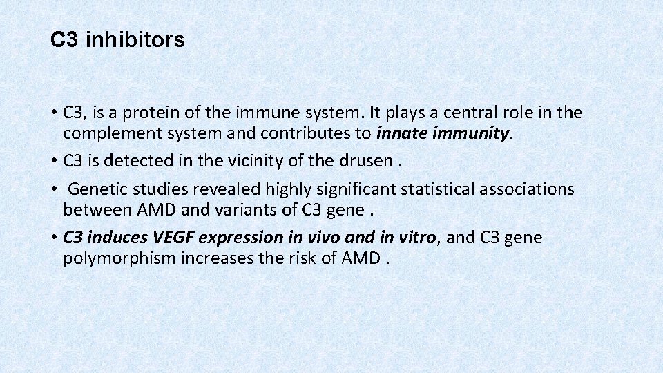 C 3 inhibitors • C 3, is a protein of the immune system. It