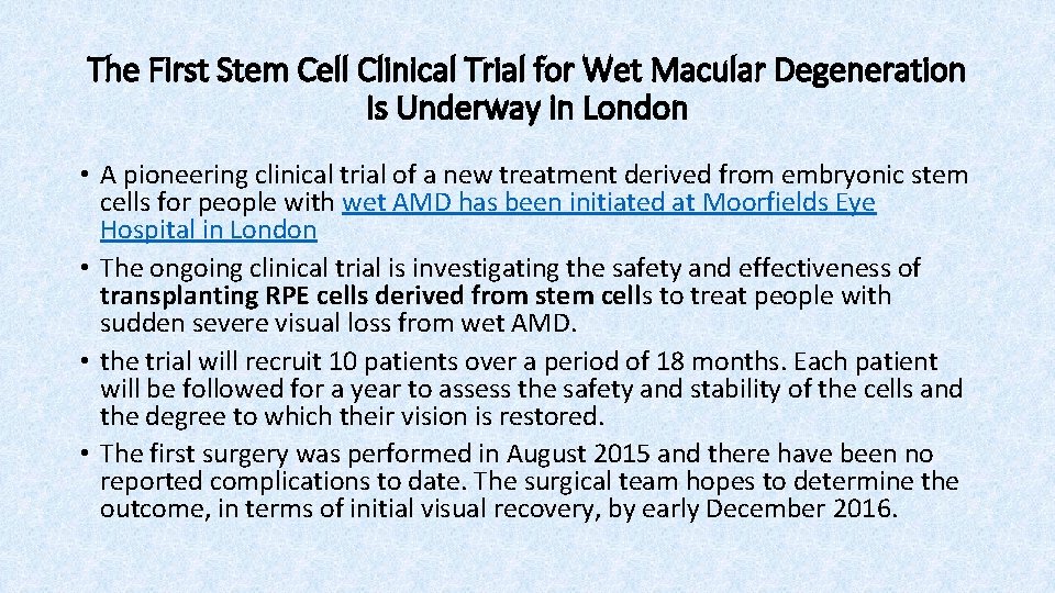 The First Stem Cell Clinical Trial for Wet Macular Degeneration Is Underway in London