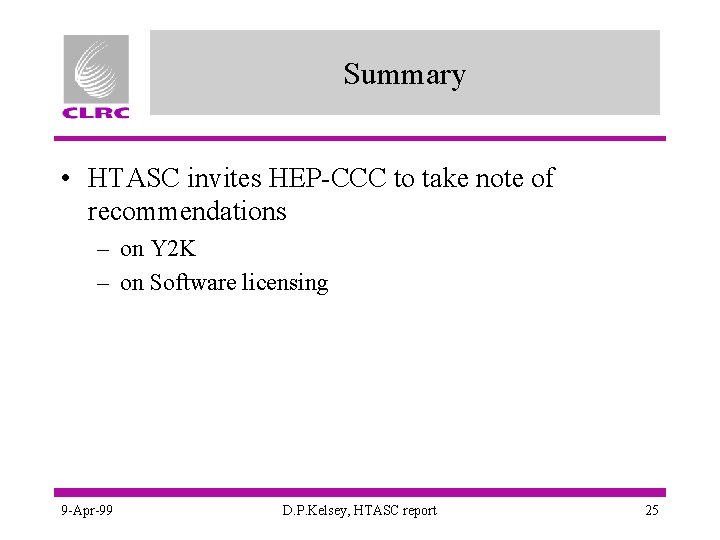 Summary • HTASC invites HEP-CCC to take note of recommendations – on Y 2