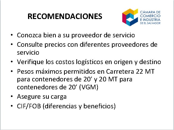 RECOMENDACIONES • Conozca bien a su proveedor de servicio • Consulte precios con diferentes