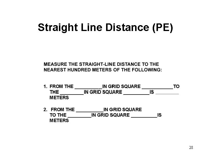 Straight Line Distance (PE) 28 