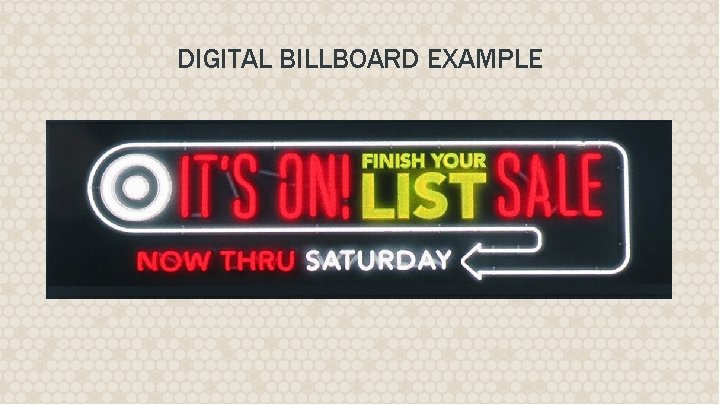 DIGITAL BILLBOARD EXAMPLE 