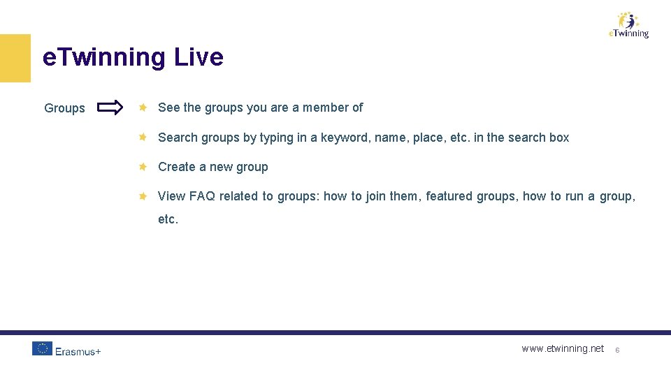 e. Twinning Live Groups See the groups you are a member of Search groups