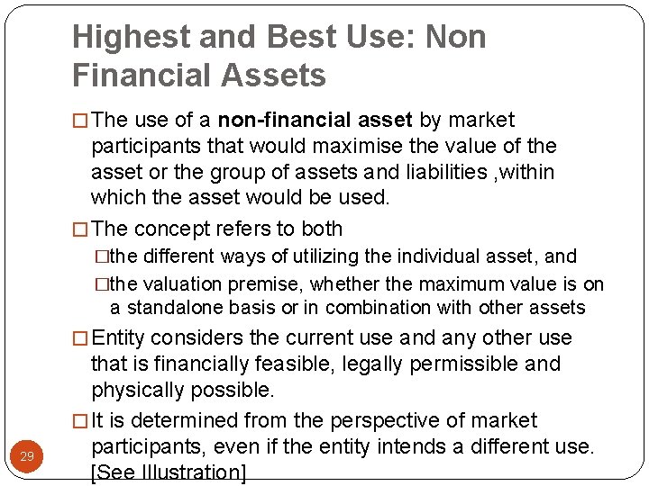 Highest and Best Use: Non Financial Assets � The use of a non-financial asset