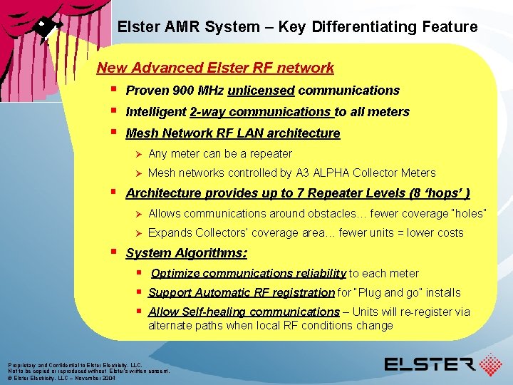 Elster AMR System – Key Differentiating Feature New Advanced Elster RF network § §