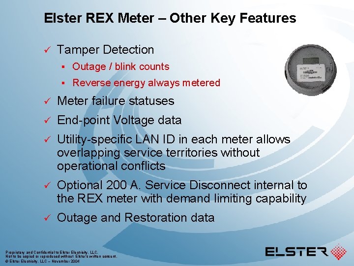 Elster REX Meter – Other Key Features ü Tamper Detection § Outage / blink