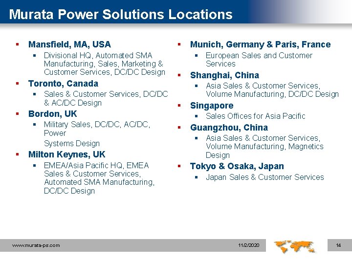 Murata Power Solutions Locations § Mansfield, MA, USA § Divisional HQ, Automated SMA Manufacturing,