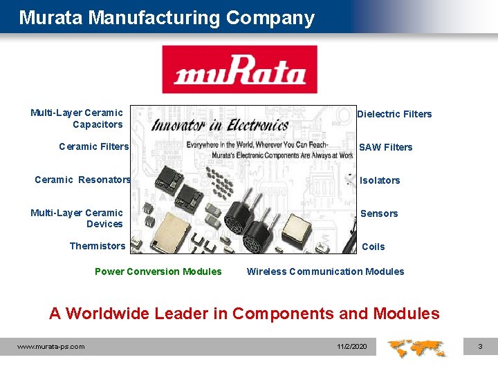 Murata Manufacturing Company Multi-Layer Ceramic Capacitors Ceramic Filters Ceramic Resonators Multi-Layer Ceramic Devices Thermistors