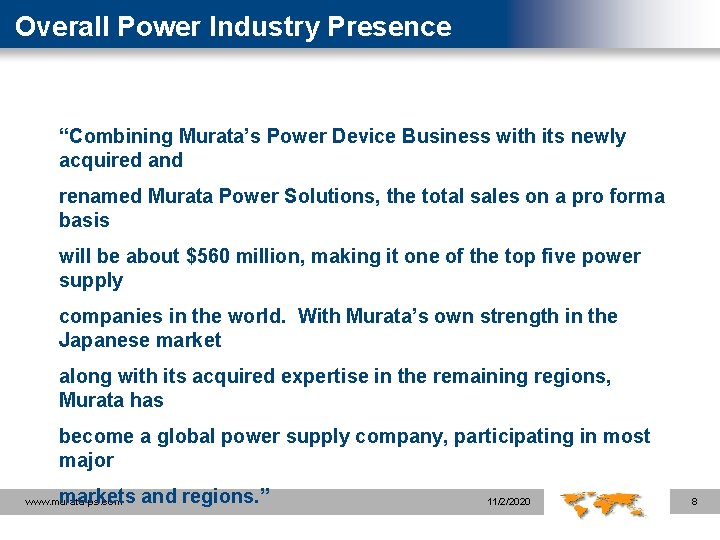 Overall Power Industry Presence “Combining Murata’s Power Device Business with its newly acquired and