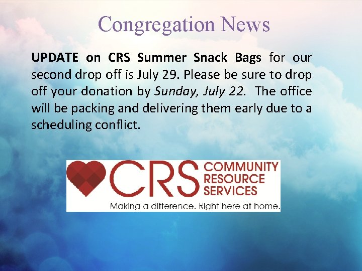 Congregation News UPDATE on CRS Summer Snack Bags for our second drop off is