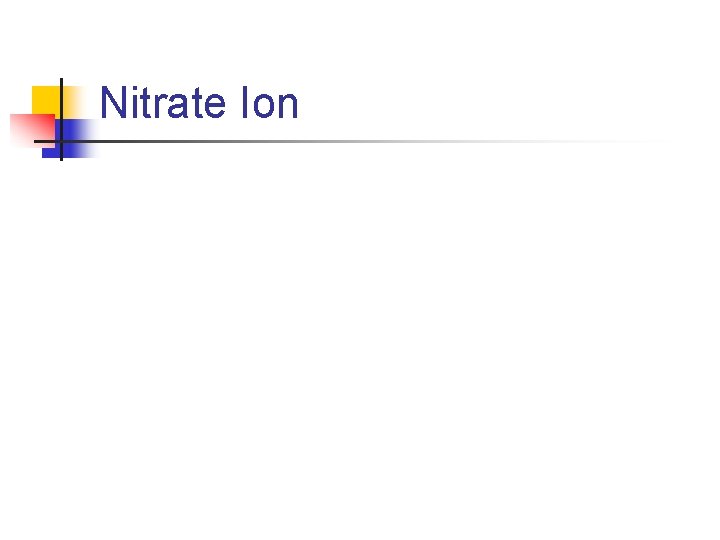 Nitrate Ion 