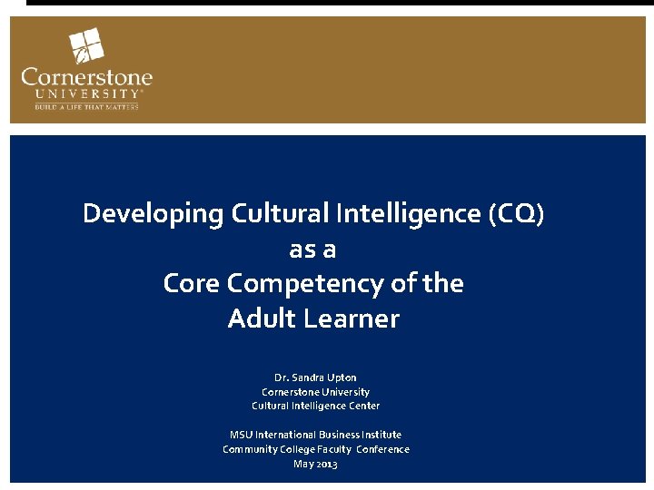 Developing Cultural Intelligence CQ as a Core Competency