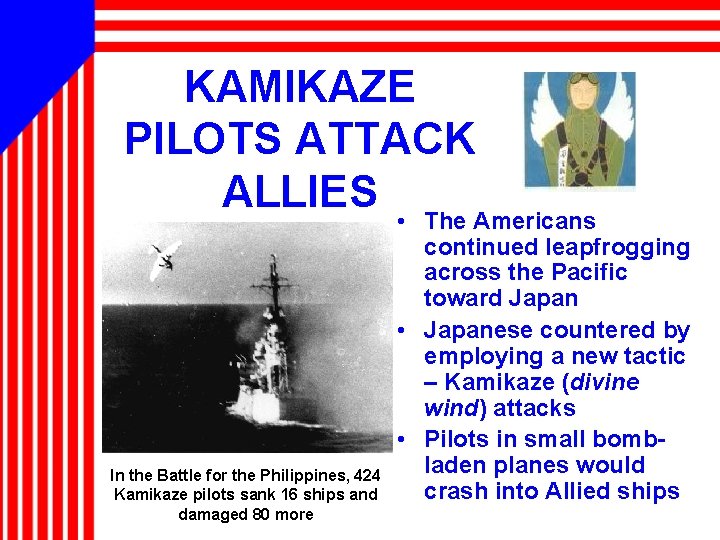 KAMIKAZE PILOTS ATTACK ALLIES • The Americans In the Battle for the Philippines, 424